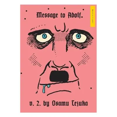 Message to Adolf, Vol. 2 - Tezuka, Osamu