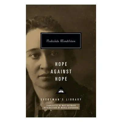 Hope Against Hope - Mandelstam, Nadezhda