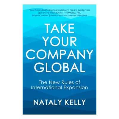 Take Your Company Global - Kelly, Nataly