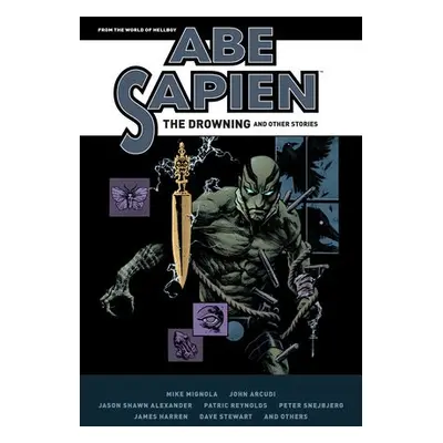 Abe Sapien: The Drowning and Other Stories - Mignola, Mike a Arcudi, John a Alexander, Jason Sha