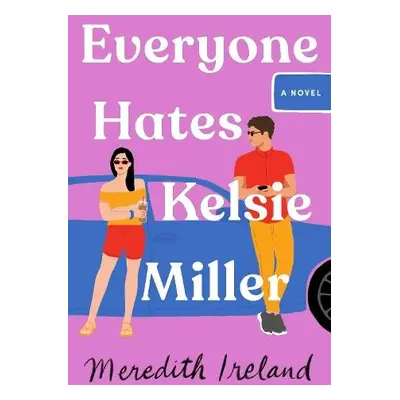 Everyone Hates Kelsie Miller - Ireland, Meredith