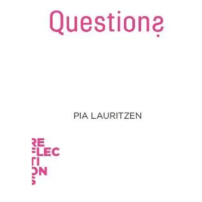 Questions - Lauritzen, Pia