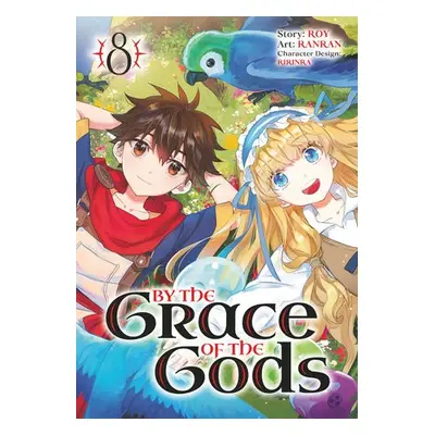 By the Grace of the Gods (Manga) 08 - Roy