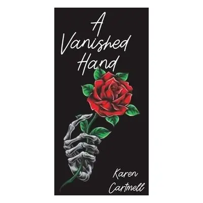 Vanished Hand - Cartmell, Karen