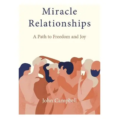 Miracle Relationships - Campbell, John