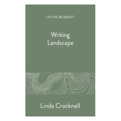 Writing Landscape - Cracknell, Linda