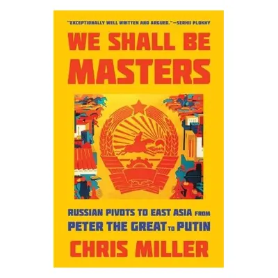 We Shall Be Masters - Miller, Chris