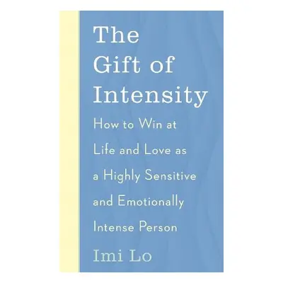 Gift of Intensity - Lo, Imi