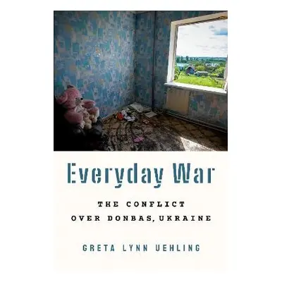 Everyday War - Uehling, Greta Lynn