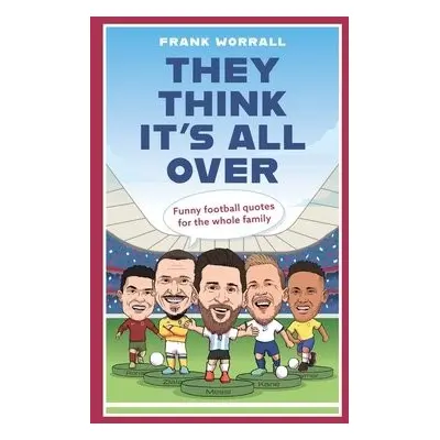 They Think It's All Over - Worrall, Frank