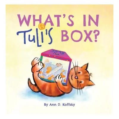 What's in Tuli's Box? - Koffsky, Ann D.