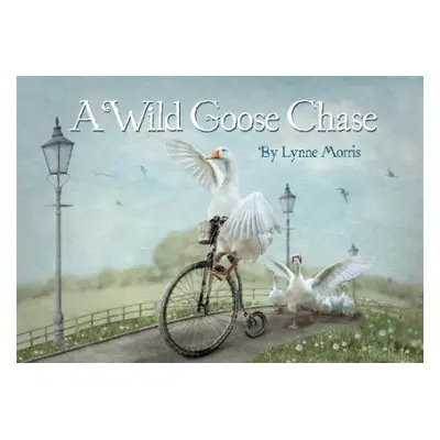 Wild Goose Chase - Morris, Lynne