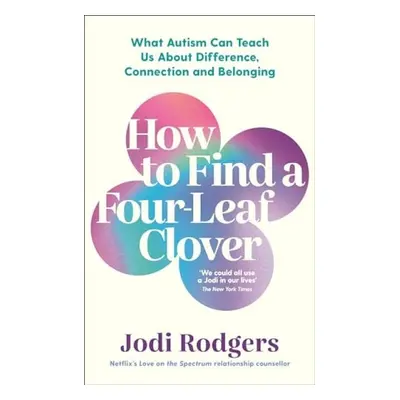 How to Find a Four-Leaf Clover - Rodgers, Jodi