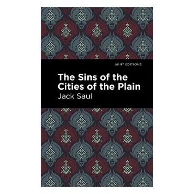 Sins of the Cities of the Plain - Saul, Jack