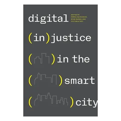 Digital (In)justice in the Smart City