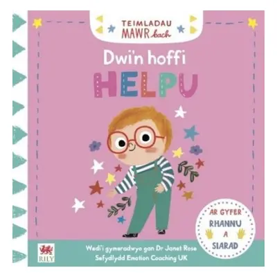 Teimladau Mawr Bach: Dwi'n Hoffi Helpu - Rose, Dr Janet a Books, Campbell