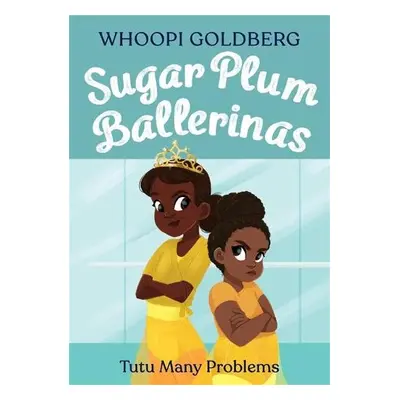 Sugar Plum Ballerinas: Tutu Many Problems (previously published as Terrible Terrel) - Goldberg, 