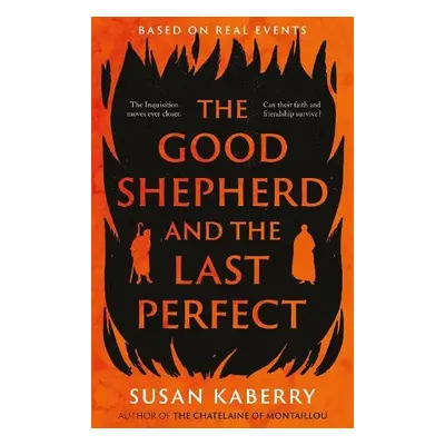 Good Shepherd and the Last Perfect - Kaberry, Susan