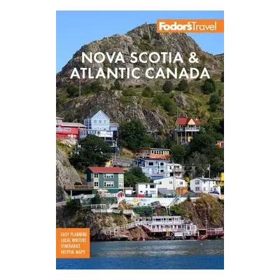 Fodor's Nova Scotia a Atlantic Canada - Fodor's Travel Guides