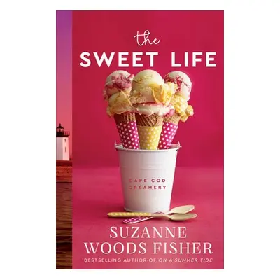 Sweet Life - Fisher, Suzanne Woods