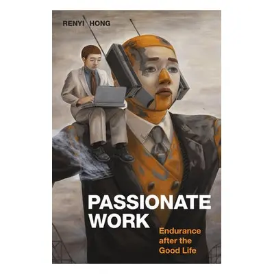 Passionate Work - Hong, Renyi