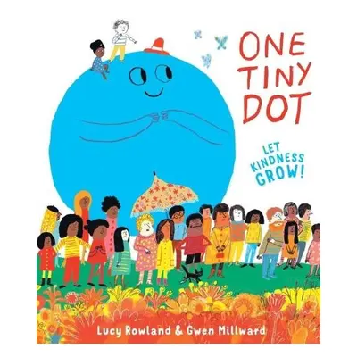 One Tiny Dot - Rowland, Lucy