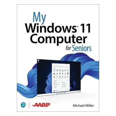 My Windows 11 Computer for Seniors - Miller, Michael