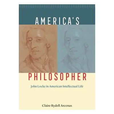 America's Philosopher - Arcenas, Claire Rydell