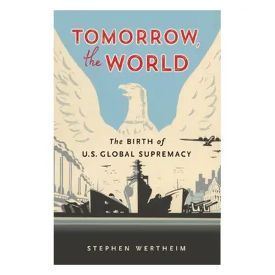 Tomorrow, the World - Wertheim, Stephen