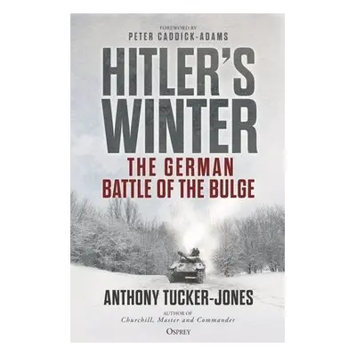 Hitler’s Winter - Tucker-Jones, Anthony