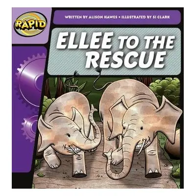 Rapid Phonics Step 2: Ellee to the Rescue (Fiction) - Hawes, Alison