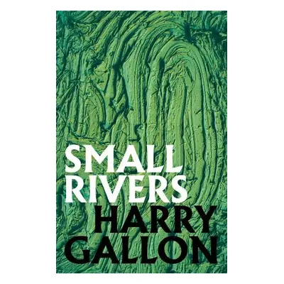 Small Rivers - Gallon, Harry