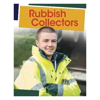 Rubbish Collectors - Raij, Emily