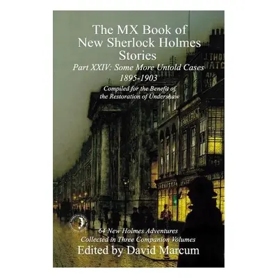 MX Book of New Sherlock Holmes Stories Some More Untold Cases Part XXIV