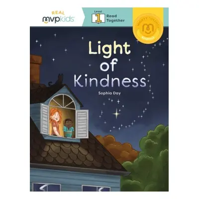 LIGHT OF KINDNESS - DAY, SOPHIA