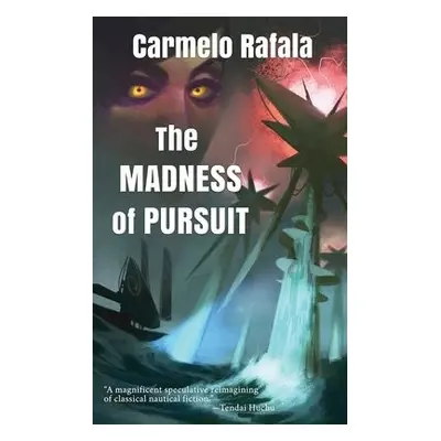 Madness of Pursuit - Rafala, Carmelo