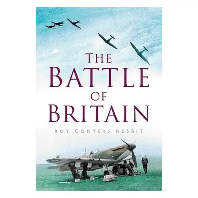 Battle of Britain - Conyers Nesbit, Roy