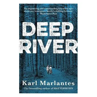 Deep River - Marlantes, Karl