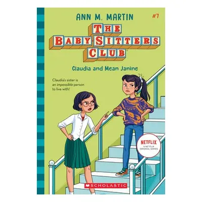 Babysitters Club #7: Claudia a Mean Janine(baW) - M. Martin, Ann