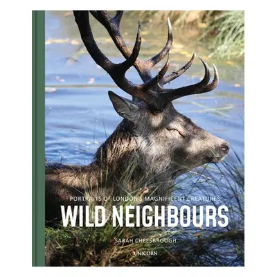 Wild Neighbours - Cheesbrough, Sarah