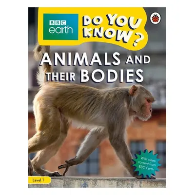 Do You Know? Level 1 – BBC Earth Animals and Their Bodies - Ladybird