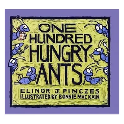 One Hundred Hungry Ants - Pinczes, Elinor J.