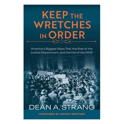 Keep the Wretches in Order - Strang, Dean