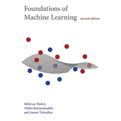 Foundations of Machine Learning - Mohri, Mehryar (New York University) a Rostamizadeh, Afshin (G