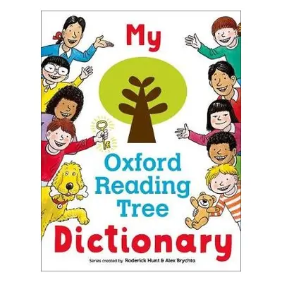 My Oxford Reading Tree Dictionary - Hunt, Roderick