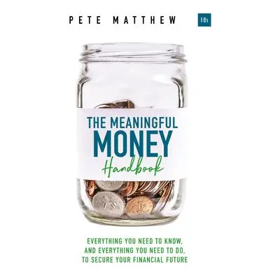 Meaningful Money Handbook - Matthew, Pete