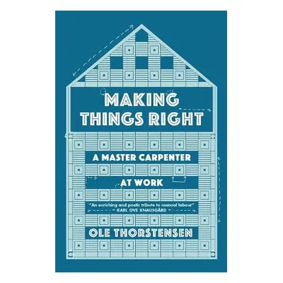 Making Things Right - Thorstensen, Ole