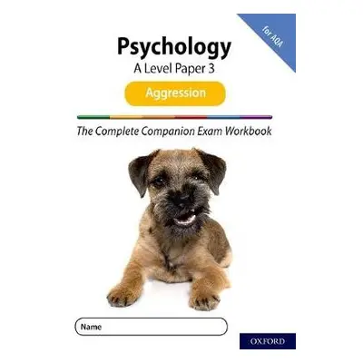 Complete Companions for AQA Fourth Edition: 16-18: AQA Psychology A Level: Paper 3 Exam Workbook