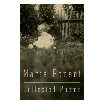 Collected Poems - Ponsot, Marie