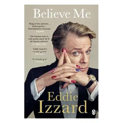 Believe Me - Izzard, Eddie